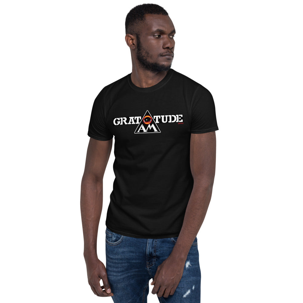 EYE Am GRATITUDE - Short-Sleeve Unisex T-Shirt