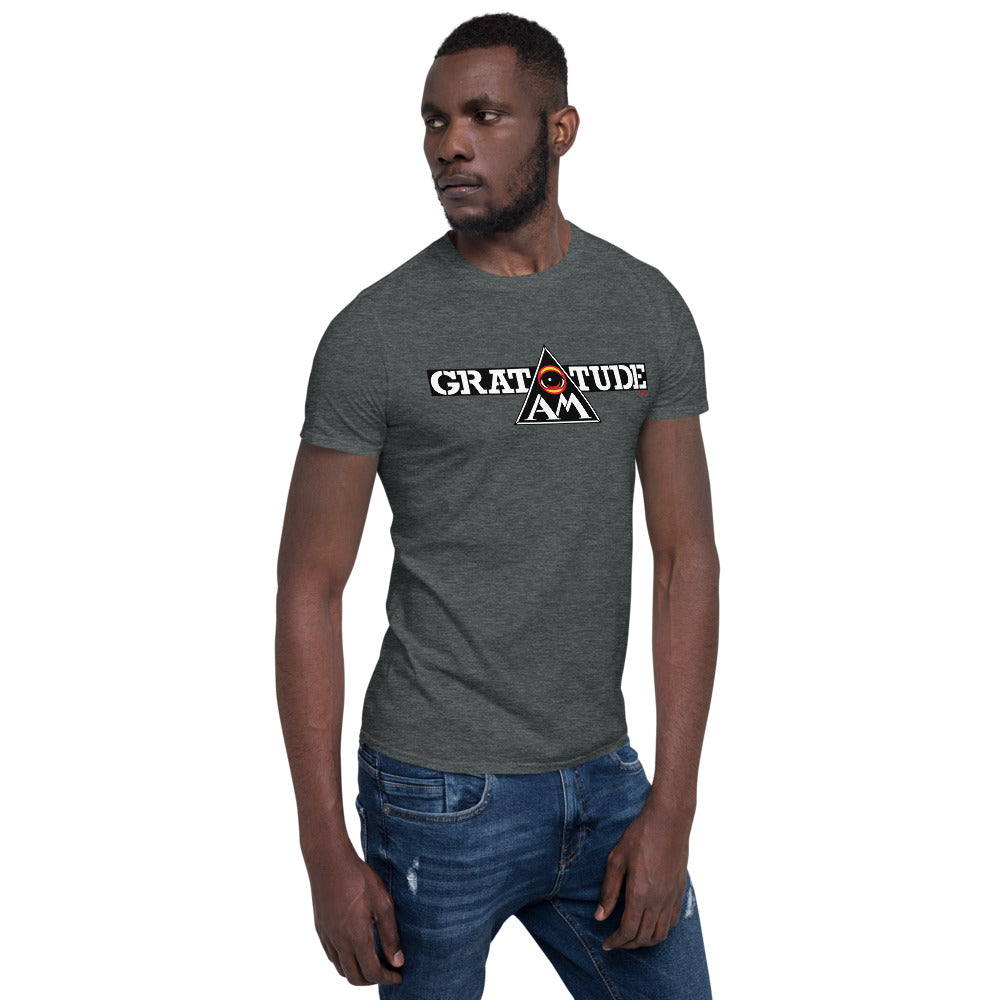 EYE Am GRATITUDE - Short-Sleeve Unisex T-Shirt