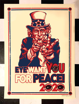 EYE want YOU for Peace 18x24 hand pulled print...Signed!